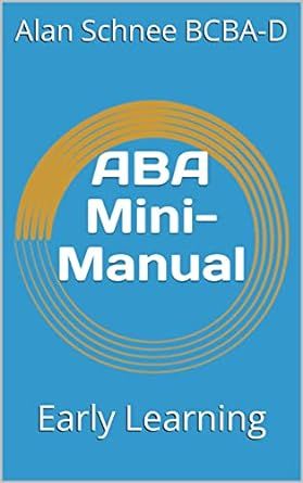 ABA Mini-Manual: Early Learning (ABA Mini-Manuals)